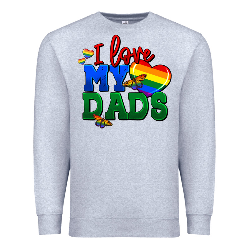 I Love My Dads Premium Sweatshirt by FaDigitalArtStudio | Teevron