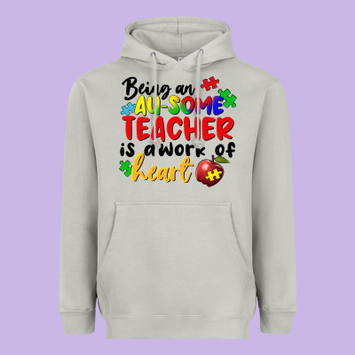 Being An Au Some Teacher Is A Work Of The Heart Heavyweight Hoodie Designed By Fadigitalartstudio