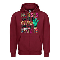 Burgundy Nurses can't fix stupid Zipper Hoodie - CowGirlArtShop