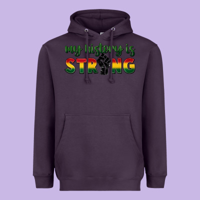 My History Is Strong Heavyweight Hoodie Designed By Fadigitalartstudio