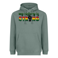 Sage My history is strong Heavyweight Hoodie - FaDigitalArtStudio