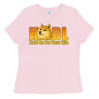 Bubblegum Pink hodl hold on for dear life dogecoin Ladies Tee - Jasminsmagicworld