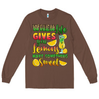 Chestnut when life gives you lemons make something Long Sleeve Tee - RanaPortraitStore