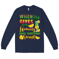 Navy when life gives you lemons make something Long Sleeve Tee - RanaPortraitStore