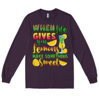 Plum when life gives you lemons make something Long Sleeve Tee - RanaPortraitStore