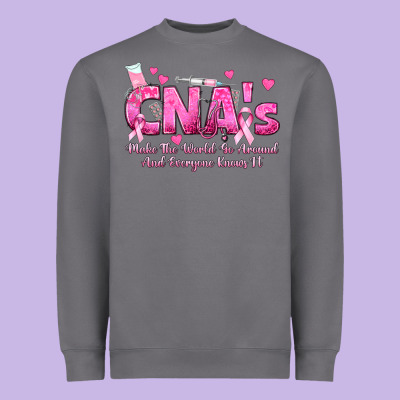 Cna S Make The World Go Around And Everyone Knows Heavyweight Sweatshirt Designed By Texasbilliewilder