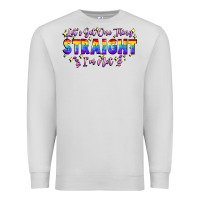 Dove Grey Let's get one thing straight i'm not Premium Sweatshirt - FaDigitalArtStudio
