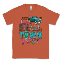 Copper Just A Small Town Girl With Truck Classic Tee - BundleAndBundleShop