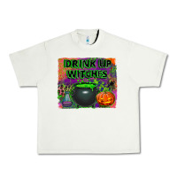 Drink Up Witches Urban Heavy Tee | Teevron