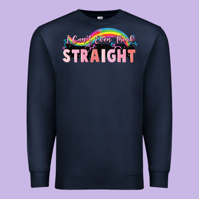 I Can't Even Think Straight Premium Sweatshirt Designed By Fadigitalartstudio