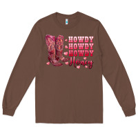 Chestnut howdy howdy howdy honey with cowgirl boots Long Sleeve Tee - RanaPortraitStore