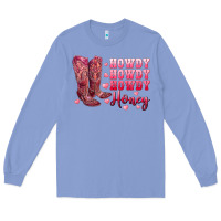 Howdy Howdy Howdy Honey With Cowgirl Boots Long Sleeve Tee | Teevron
