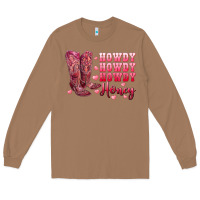 Toasted Coconut howdy howdy howdy honey with cowgirl boots Long Sleeve Tee - RanaPortraitStore