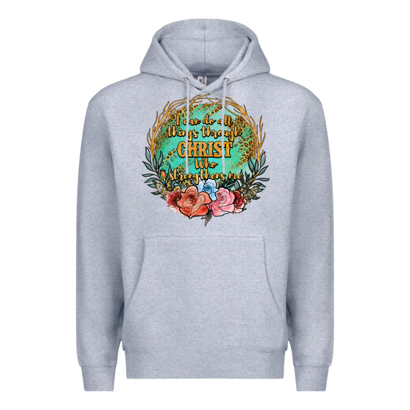 I Can Do All Things Through Christ Who Strenghtens Me Premium Hoodie by JahusDesignShop | Teevron