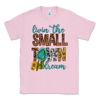 Bubblegum Pink Living The Small Town Dream Classic Tee - BundleAndBundleShop