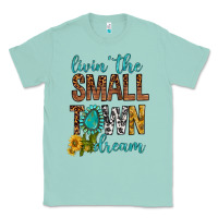 Seafoam Living The Small Town Dream Classic Tee - BundleAndBundleShop