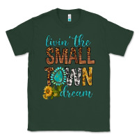 Sports Green Living The Small Town Dream Classic Tee - BundleAndBundleShop