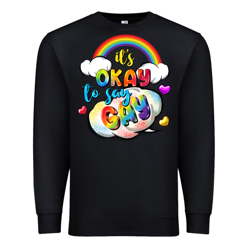 Its Okay To Say Gay Pride Premium Sweatshirt by FaDigitalArtStudio | Teevron