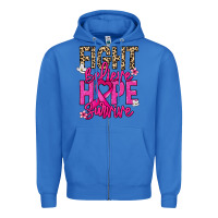 True Royal Fight believe hope survive Cancer Awareness Zipper Hoodie - HowdyJamesFarm