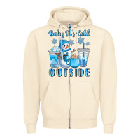 Baby It's Cold Outside Zipper Hoodie | Teevron