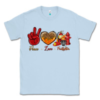 Dusty Blue Peace Love Firefighter Classic Tee - BundleAndBundleShop