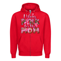 Red i wear pink for my mom Zipper Hoodie - CowGirlArtShop