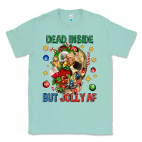 Seafoam Dead Inside But Jolly Af Classic Tee - BundleAndBundleShop