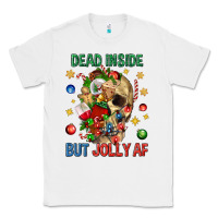 White Dead Inside But Jolly Af Classic Tee - BundleAndBundleShop
