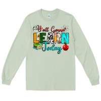 Matcha y'all gonna learn today Long Sleeve Tee - RanaPortraitStore