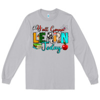Moon Dust y'all gonna learn today Long Sleeve Tee - RanaPortraitStore