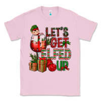 Bubblegum Pink Let's Get Elfed Up Christmas Classic Tee - BundleAndBundleShop