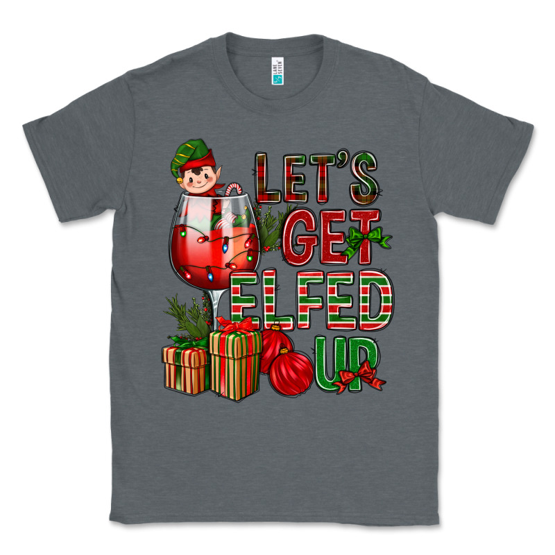 Let's Get Elfed Up Christmas Classic Tee by BundleAndBundleShop | Teevron