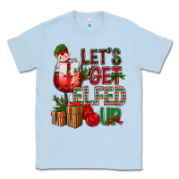 Dusty Blue Let's Get Elfed Up Christmas Classic Tee - BundleAndBundleShop