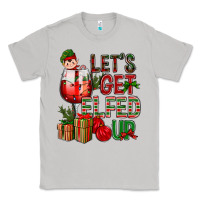 Moon Dust Let's Get Elfed Up Christmas Classic Tee - BundleAndBundleShop