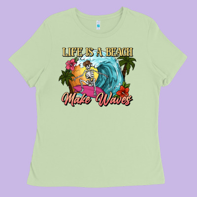 Life Is A Beach Make Waves Skeleton Ladies Tee Designed By Nancycooperartshop