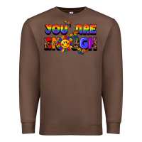 Chestnut you are enough Premium Sweatshirt - FaDigitalArtStudio