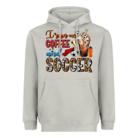 I Run On Coffee And Soccer Frappe Heavyweight Hoodie | Teevron