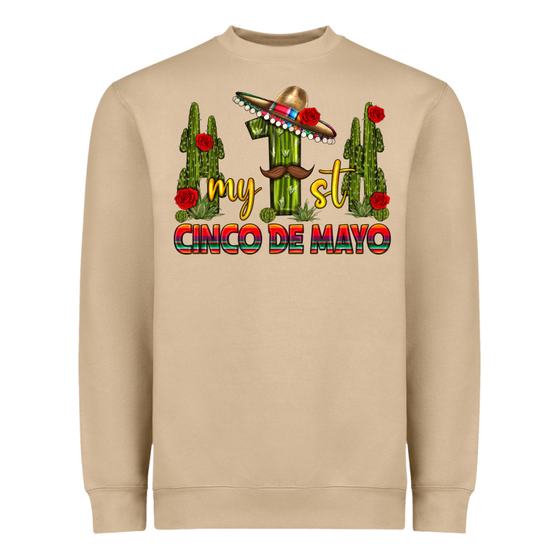 My 1st Cinco De Mayo Heavyweight Sweatshirt by texasbilliewilder | Teevron