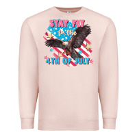 Pale Pink Stay fly for the 4th of July Premium Sweatshirt - FaDigitalArtStudio