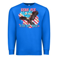 True Royal Stay fly for the 4th of July Premium Sweatshirt - FaDigitalArtStudio