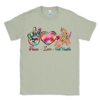 Peace Love Nail Hustler Classic Tee | Teevron