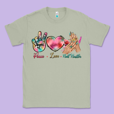 Peace Love Nail Hustler Classic Tee Designed By Bundleandbundleshop