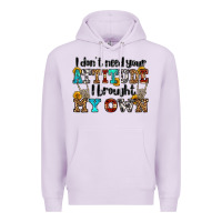 Lilac i don't need your attitude i brought my own olivia Premium Hoodie - OliviaCreatesArt