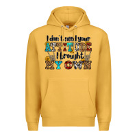 Mustard i don't need your attitude i brought my own olivia Premium Hoodie - OliviaCreatesArt