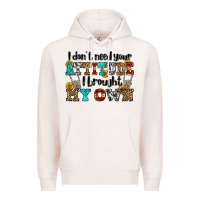 Pale Pink i don't need your attitude i brought my own olivia Premium Hoodie - OliviaCreatesArt