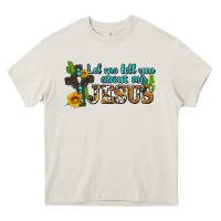 Cream let me tell you about my jesus Heavy Core Tee - AdoDesignShop