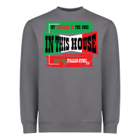 Storm MY HUSBAND IS THE BOSS IN THIS HOUSE SAID NO ITALIAN EVER Heavyweight Sweatshirt - Bettercallsaul