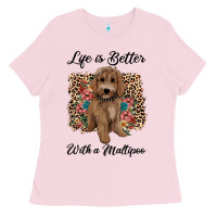 Bubblegum Pink life is better with a maltipoo Ladies Tee - BarkalooDesign