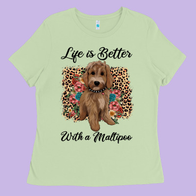 Life Is Better With A Maltipoo Ladies Tee Designed By Barkaloodesign