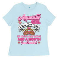 Baby Blue As a Aquarius Girl I was Born with My Heart on my Sleeve and a mouth Ladies Tee - Jasminsmagicworld